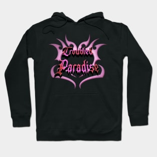 TROUBLED PARADISE Hoodie